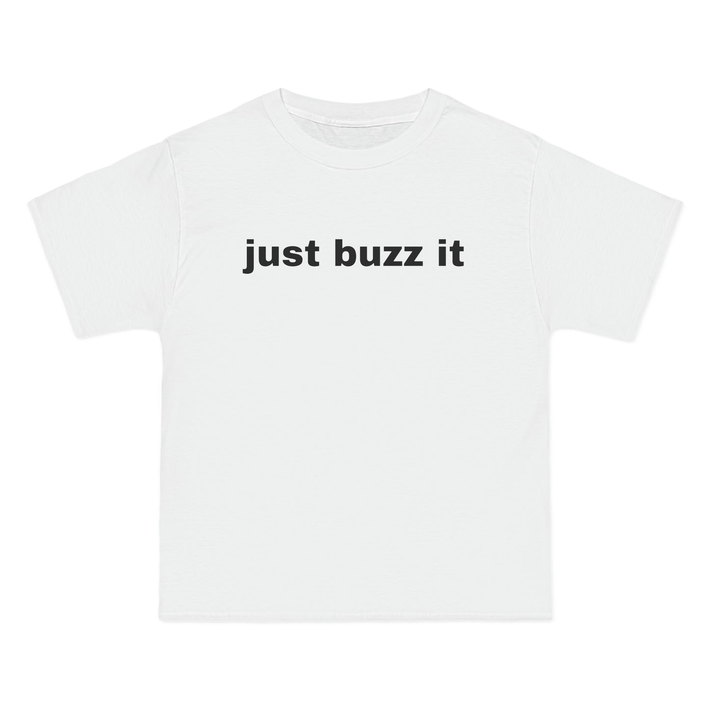 just buzz it Tee