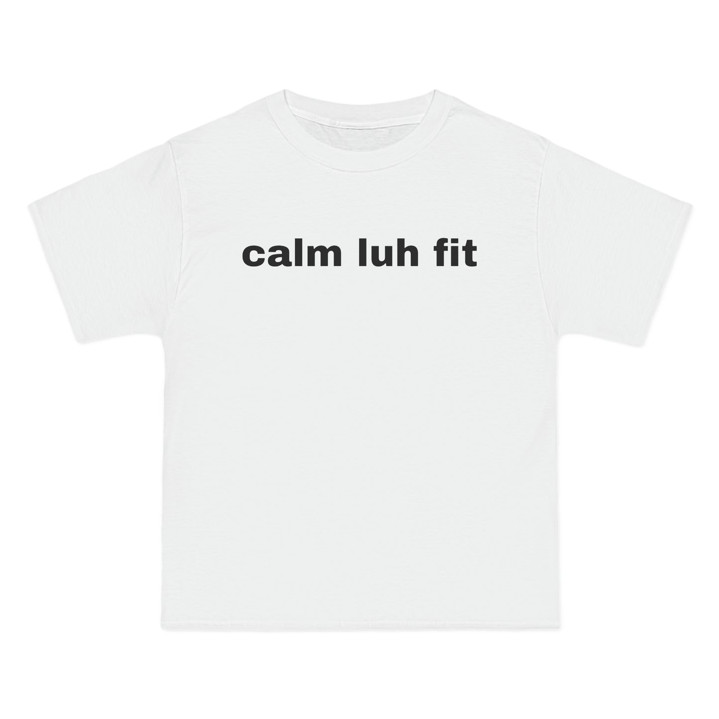 calm luh fit Tee