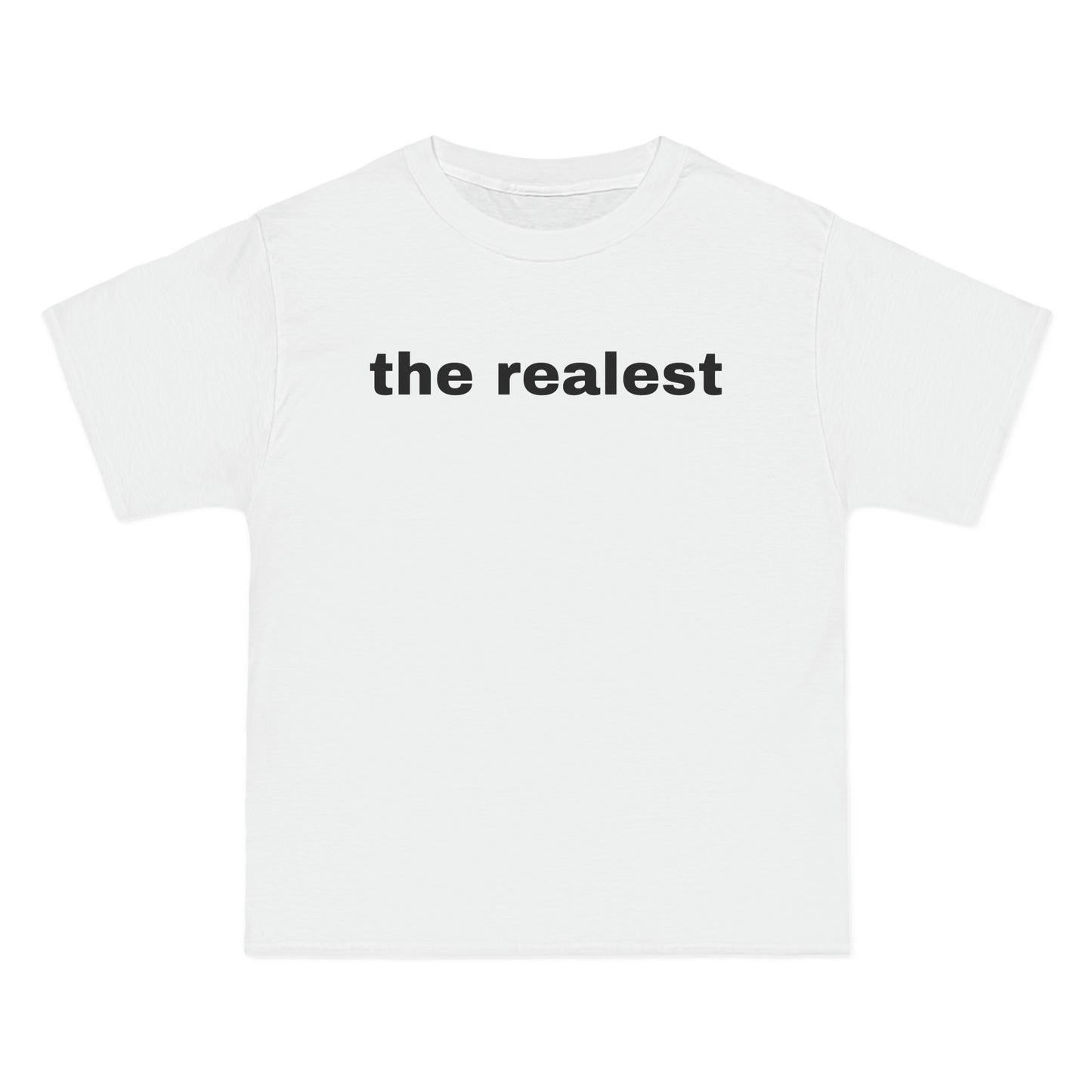 the realest Tee