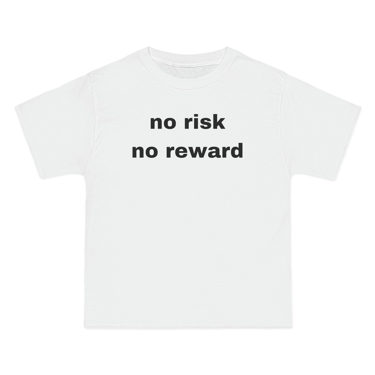 no risk no reward Tee