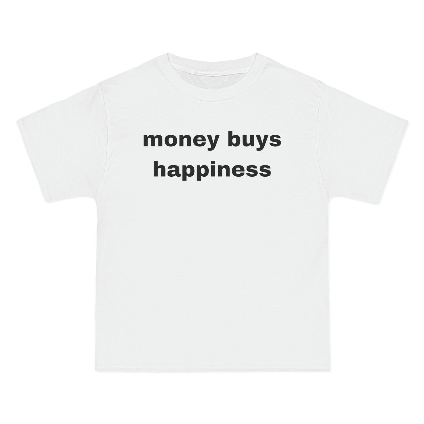 money buys happiness Tee