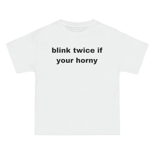 blink twice if your horny Tee