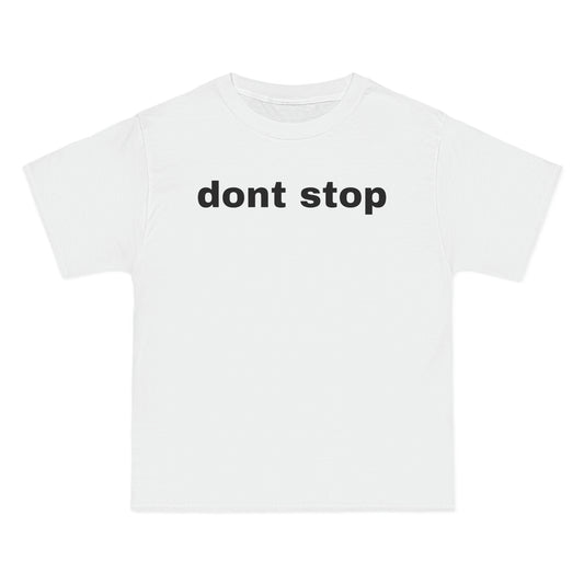 dont stop Tee