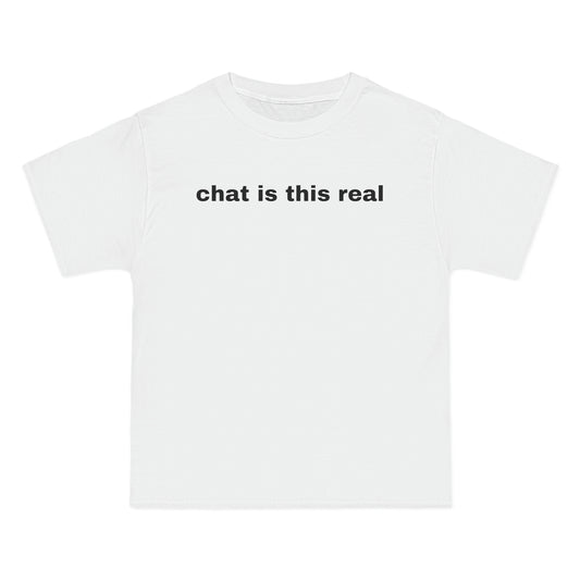 chat is this real Tee